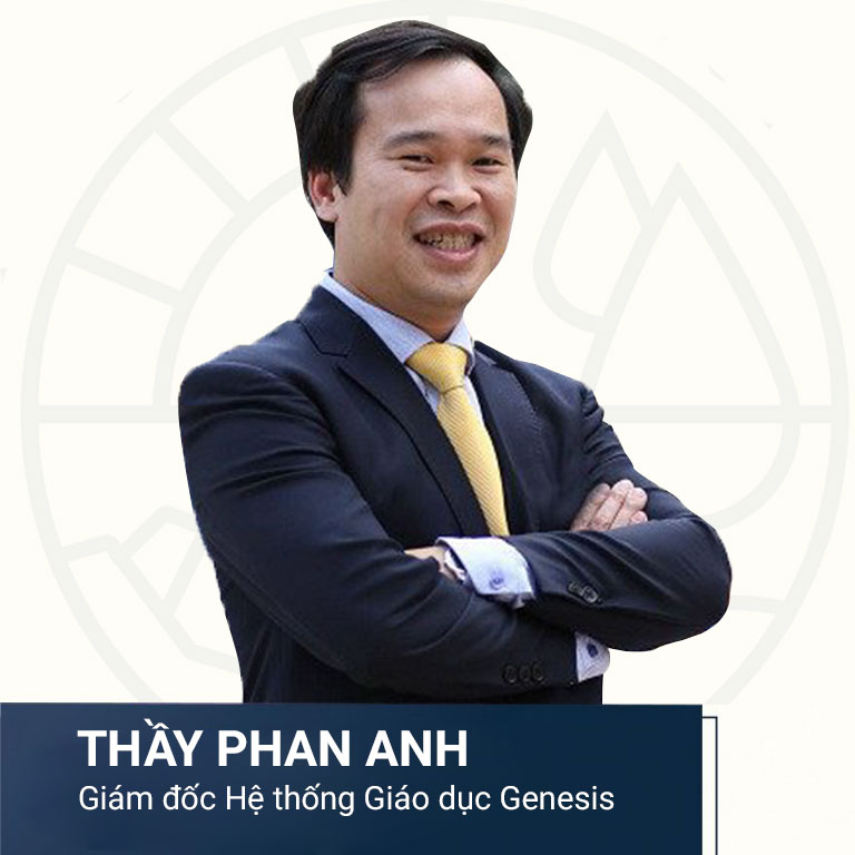 Thầy Phan Anh - Genesis School